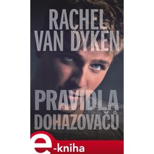 Pravidla dohazovačů - Rachel van Dyken