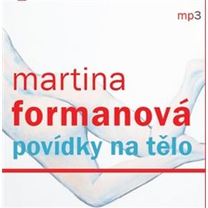 Povídky na tělo, CD - Martina Formanová