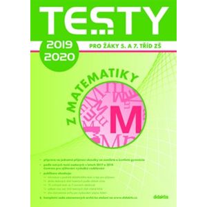 Testy 2019-2020 z matematiky pro žáky 5. a 7. tříd ZŠ - kol.