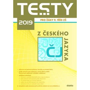 Testy 2019 z českého jazyka pro žáky 9. tříd ZŠ - kol.