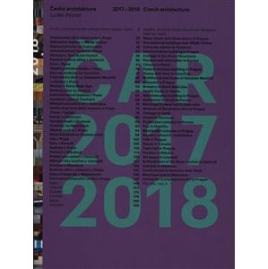 Česká architektura 2017-2018/ Czech Architecture 2017-2018. Ročenka / Yearbook - Luděk Rýzner