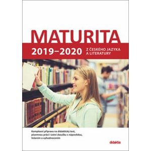 Maturita 2019 - 2020 z českého jazyka a literatury - Petra Adámková, Eva Beková, Dagmar Dvořáková