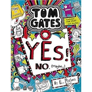 Tom Gates 8: Yes! No (Maybe...) - Liz Pichon