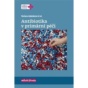 Antibiotika v primární péči - Václava Adámková