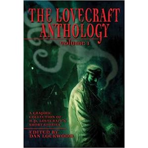 The Lovecraft Anthology Volume 1 - Howard Phillips Lovecraft