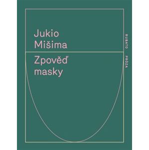 Zpověď masky - Jukio Mišima