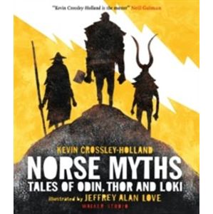 The Norse Myths. tales of Odin, Thor and Loki - Kevin Crossley-Holland