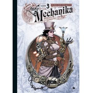 Lady Mechanika 3 - Joe Benitez, M.M. Chen, Martin Montiel