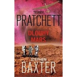 Dlouhý Mars - Terry Pratchett, Stephen Baxter