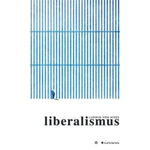 Liberalismus - Ludwig von Mises