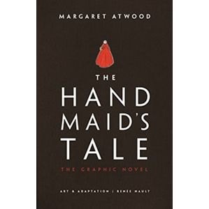 The Handmaid&apos;s Tale. Graphic novel - Margaret Atwoodová, Renée Nault