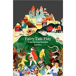 Fairy Tale Play: A pop-up storytelling book