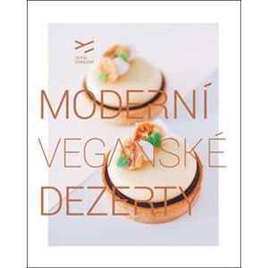 Moderní veganské dezerty - Petra Stahlová