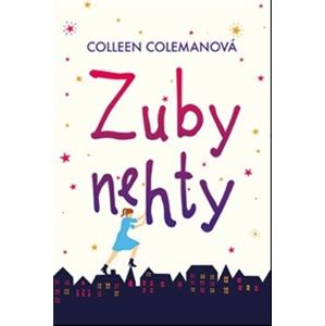 Zuby nehty - Coleen Colemanová