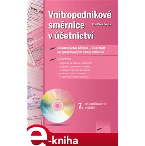Vnitropodnikové směrnice v účetnictví. 7. aktualizované vydání - František Louša e-kniha