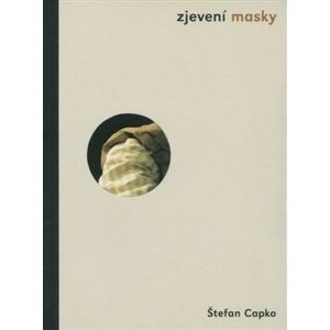 Zjevení masky - Stefan Capko