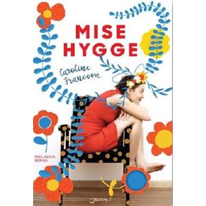 Mise Hygge - Caroline Francová