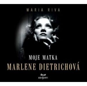 Moje matka Marlene Dietrichová, CD - Maria Riva