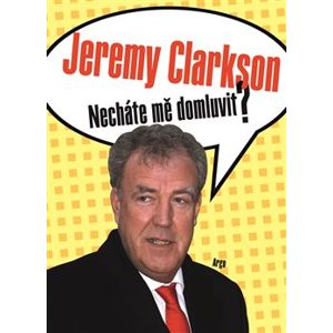 Necháte mě domluvit? - Jeremy Clarkson