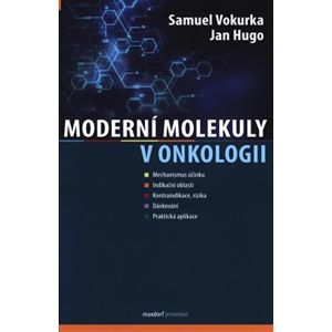Moderní molekuly v onkologii - Samuel Vokurka, Jan Hugo