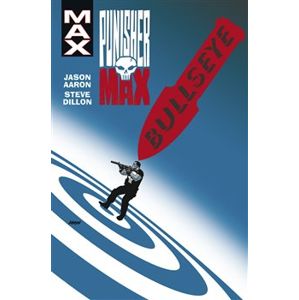 Punisher Max 2. Bullseye - Jason Aaron