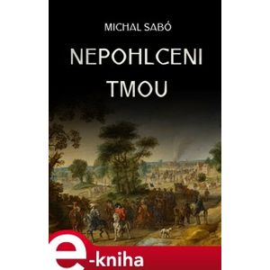 Nepohlceni tmou - Michal Sabó e-kniha