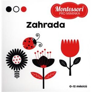 Montessori pro miminka: Zahrada - Chiara Piroddi