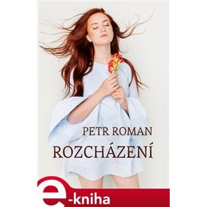 Rozcházení - Petr Roman e-kniha