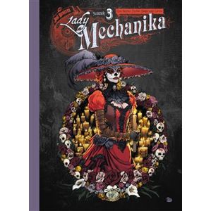 Lady Mechanika 3 - limitovaná edice - Joe Benitez, M.M. Chen, Martin Montiel