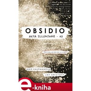 Obsidio. Akta Iluminae 3 - Amie Kaufmanová