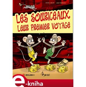 Les Souriceaux, Leur Premier Voyage - Peter S. Milan e-kniha