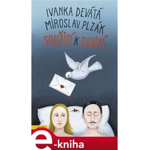 Soužití k zabití - Ivanka Devátá e-kniha