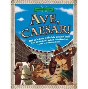 Ave, Caesar!. Dobrodružná historie - Timothy Knapman