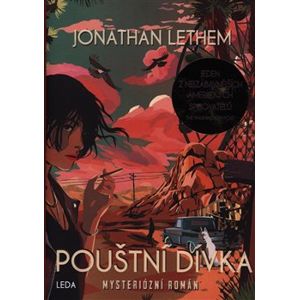 Pouštní dívka - Jonathan Lethem