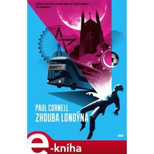 Zhouba Londýna - Paul Cornell e-kniha