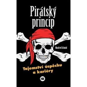 Pirátský princip - Manfred Schmidt
