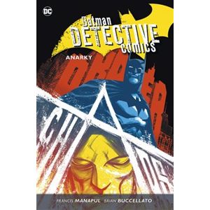 Batman Detective Comics 7: Anarky - Brian Buccellato, Francis Manapul