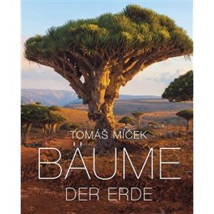 Bäume der Erde - Tomáš Míček