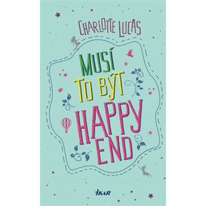 Musí to být happy end - Charlotte Lucas