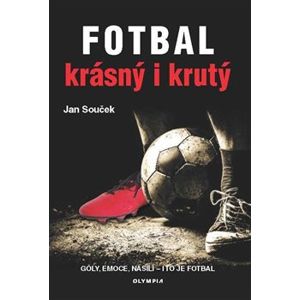 Fotbal krásný i krutý - Jan Souček