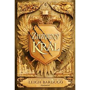 Zjizvený král - Leigh Bardugo