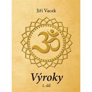 Výroky - 1. díl - Jiří Vacek