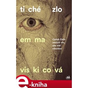 Tiché zlo - Emma Viskicová e-kniha