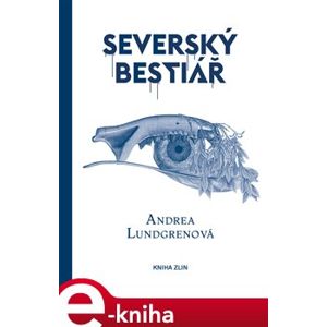 Severský bestiář - Andrea Lundgrenová