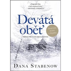 Devátá oběť - Dana Stabenow
