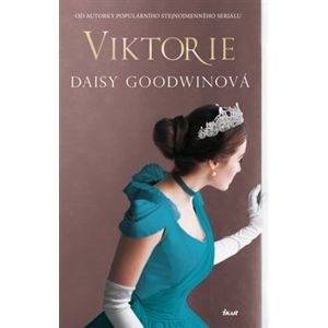 Viktorie - Daisy Goodwinová