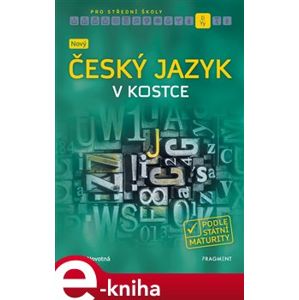 Nový český jazyk v kostce pro SŠ - kolektiv, Anna Novotná e-kniha