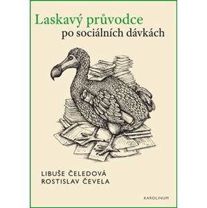 Laskavý průvodce po sociálních dávkách - Rostislav Čevela, Libuše Čeledová