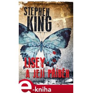 Lisey a její příběh - Stephen King e-kniha
