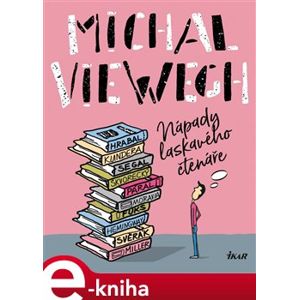 Nápady laskavého čtenáře - Michal Viewegh